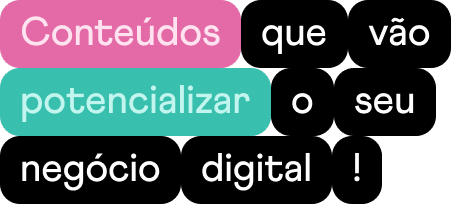 Conteúdos que vão potencializar o seu negócio digital! Blog Se Liga! Blog da Malga